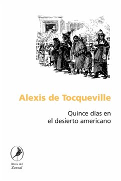 Quince días en el desierto americano (eBook, ePUB) - De Tocqueville, Alexis