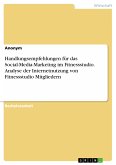 Handlungsempfehlungen für das Social-Media-Marketing im Fitnessstudio. Analyse der Internetnutzung von Fitnessstudio Mitgliedern (eBook, PDF)