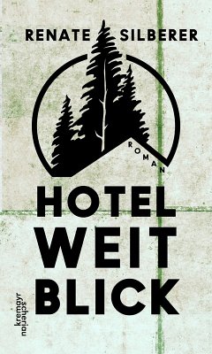 Hotel Weitblick (eBook, ePUB) - Silberer, Renate