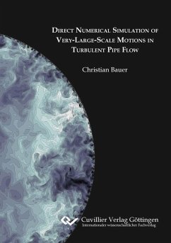 Direct Numerical Simulation of Very-Large-Scale Motions in Turbulent Pipe Flow (eBook, PDF)