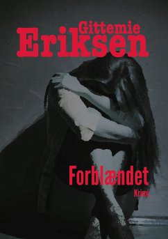 Forblændet (eBook, ePUB) - Eriksen, Gittemie