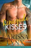Renegade Kisses (Texas Bad Boys, #1) (eBook, ePUB)