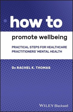 How to Promote Wellbeing (eBook, PDF) - Thomas, Rachel K.