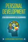 Personal Development for Beginners & Dummies (eBook, ePUB)