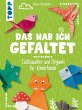 Das hab ich gefaltet (eBook, PDF) - Bild 1