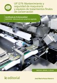 Mantenimiento y seguridad de maquinaria y equipos de tratamientos finales de conservación. INAV0109 (eBook, ePUB)