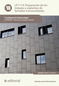 Preparación de los trabajos y replanteo de fachadas transventiladas. IEXD0409 (eBook, ePUB) - Pérez García, Antonio Jesús