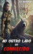 Ao outro lado do conhecido (eBook, ePUB) - Bild 1