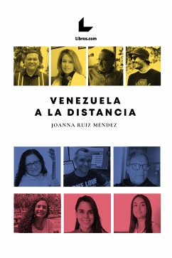 Venezuela a la distancia (eBook, ePUB) - Ruiz Méndez, Joanna