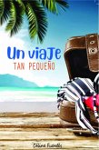 Un viaje tan pequeño (eBook, ePUB)