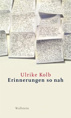 Erinnerungen so nah (eBook, ePUB) - Kolb, Ulrike