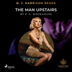 B. J. Harrison Reads The Man Upstairs (MP3-Download)