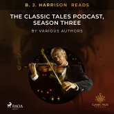 B. J. Harrison Reads The Classic Tales Podcast, Season Three (MP3-Download)