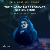 B. J. Harrison Reads The Classic Tales Podcast, Season Four (MP3-Download)