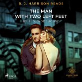 B. J. Harrison Reads The Man With Two Left Feet (MP3-Download) B. J. Harrison Reads The Man With Two Left Feet (MP3-Download)