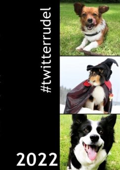 Kalender 2022 A5 Softcover - Die coolen Dogs im Internet , #twitterrudel