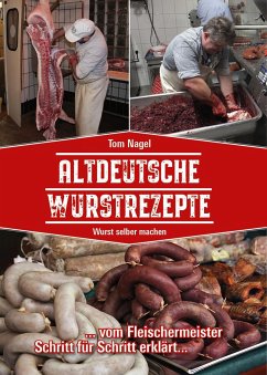 Altdeutsche Wurstrezepte - Nagel, Tom