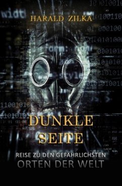 Cover Dunkle Seite - Eine Reise zu den unheimlichsten Orten der Welt