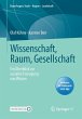 Wissenschaft, Raum, Gesellschaft - Bild 1