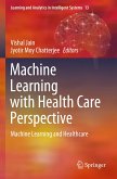 Machine Learning with Health Care Perspective