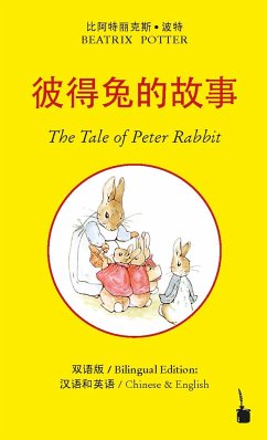 Peter Hase. The Tale of Peter Rabbit. Chinesisch - Englisch - Potter, Beatrix