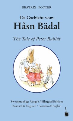 Peter Hase. De Gschicht vom Håsn Bädal / The Tale of Peter Rabbit - Potter, Beatrix