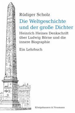 Die Weltgeschichte und der große Dichter - Scholz, Rüdiger
