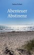 Abenteuer Abstinenz - Bild 1