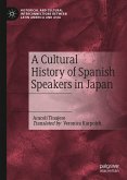 A Cultural History of Spanish Speakers in Japan (eBook, PDF)