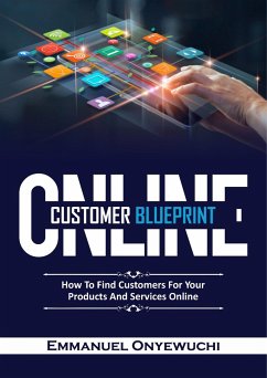 Online Customer Blueprint (eBook, ePUB) - Onyewuchi, Emmanuel