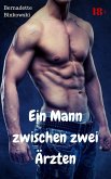 Ein Mann zwischen zwei Ärzten (eBook, ePUB) Ein Mann zwischen zwei Ärzten (eBook, ePUB)