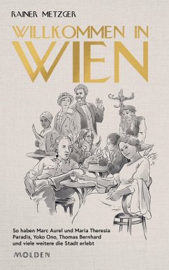 Willkommen in Wien (eBook, ePUB) - Metzger, Rainer
