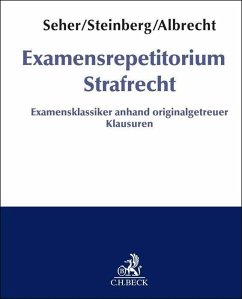 Examensrepetitorium Strafrecht - Seher, Gerhard;Steinberg, Georg;Albrecht, Anna Helena