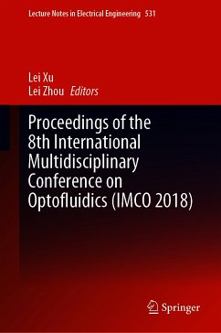 Proceedings of the 8th International Multidisciplinary Conference on Optofluidics (IMCO 2018) (eBook, PDF)