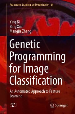 Genetic Programming for Image Classification (eBook, PDF) - Bi, Ying; Xue, Bing; Zhang, Mengjie
