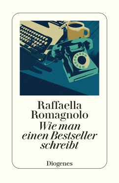 Wie man einen Bestseller schreibt (eBook, ePUB) - Romagnolo, Raffaella