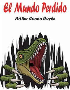 El Mundo Perdido (eBook, ePUB) - Conan Doyle, Arthur