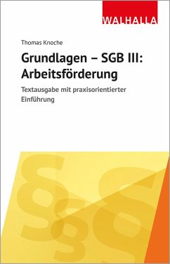 Grundlagen - SGB III: Arbeitsförderung von Thomas Knoche - Fachbuch ...