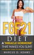 FGF21 - Diet: A 'Miracle Hormone' That... - Bild 1