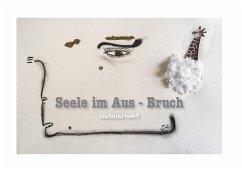 Seele Im Aus - Bruch (eBook, ePUB) - Isabelarte@8