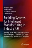 Enabling Systems for Intelligent Manufacturing in Industry 4.0 (eBook, PDF)