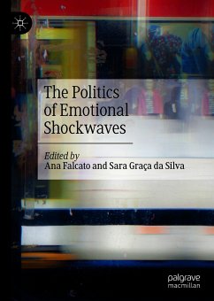 The Politics of Emotional Shockwaves (eBook, PDF)