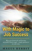 With Magic to Job Success (eBook, ePUB)