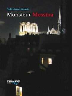 Monsieur Messina (eBook, ePUB) - Savoia, Salvatore