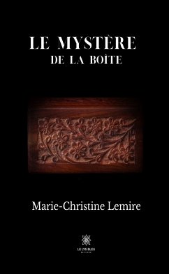 Le mystère de la boîte (eBook, ePUB) - Lemire, Marie-Christine