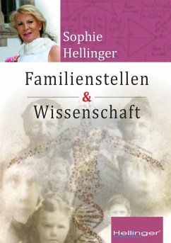 Original Hellinger Familienstellen und Wissenschaft (eBook, ePUB) - Hellinger, Sophie