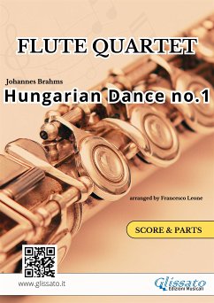 Hungarian Dance no.1 - Flute Quartet (Score & Parts) (fixed-layout eBook, ePUB) - Brahms, Johannes; cura di Francesco Leone, a