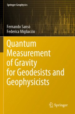 Quantum Measurement of Gravity for Geodesists and Geophysicists - Sansò, Fernando;Migliaccio, Federica