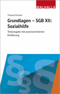 Grundlagen - SGB XII: Sozialhilfe - Knoche, Thomas