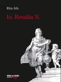 Io, Rosalia N (eBook, ePUB)